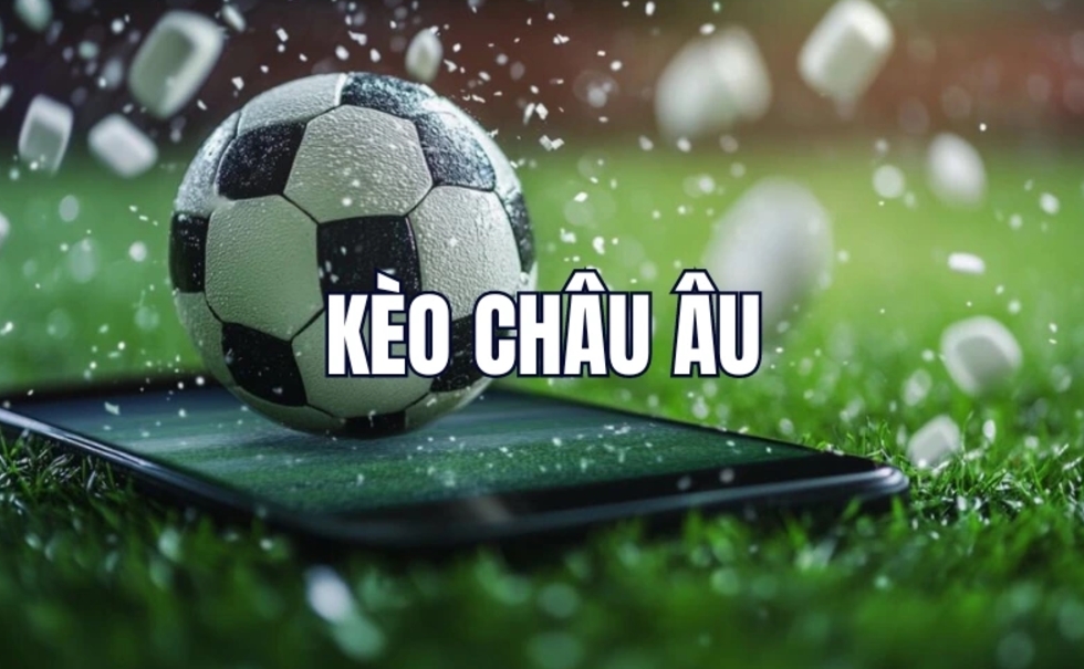 kèo châu âu