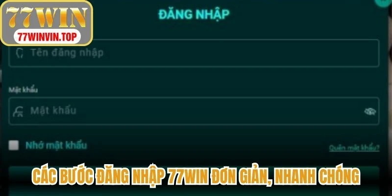 Các bước đăng nhập 77WIN đơn giản, nhanh chóng
