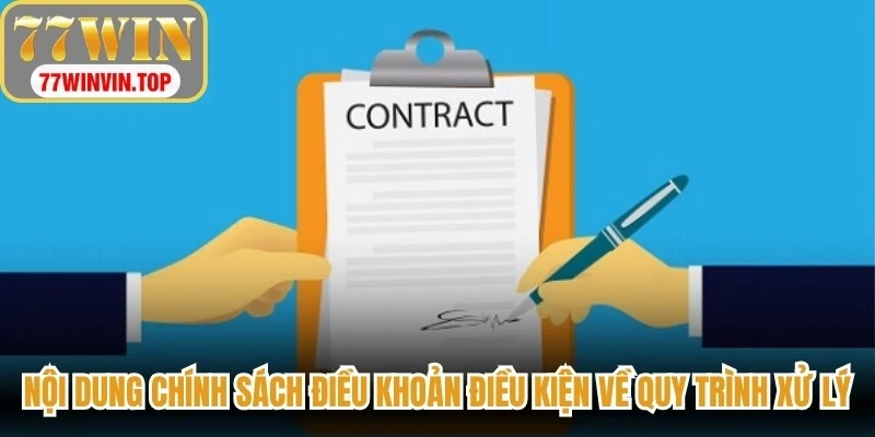 Nội dung chính sách điều khoản điều kiện về quy trình xử lý khi vi phạm