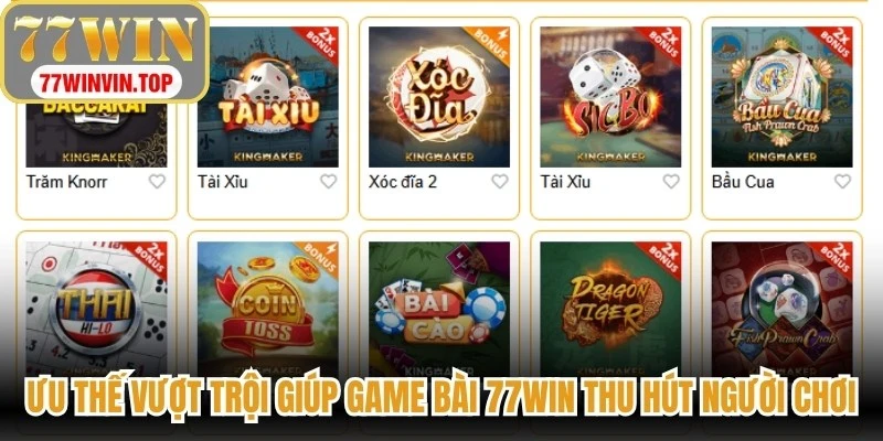 Ưu thế vượt trội giúp Game bài 77WIN thu hút người chơi