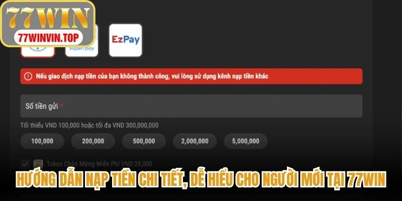Hướng dẫn nạp tiền chi tiết, dễ hiểu cho người mới tại 77WIN